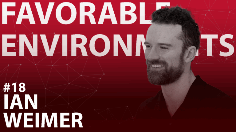 Youtube thumbnail showing Ian Weimer in Episode 18 of the Favorable Environments podcast